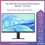 Màn Hình Máy Tính Xiaomi Redmi Monitor  21.45 inch RMMNT2145NF | Tần số 75hz | Tấm nền IPS | FHD | Bảo hành 24 tháng