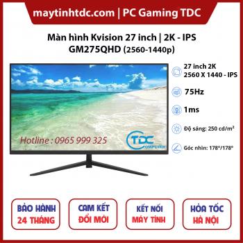 Màn Hình Gaming Kvision 27 inch |GM275QHD 2K 2560*1440 | Tấm nền IPS | Bảo Hành 24 Tháng 